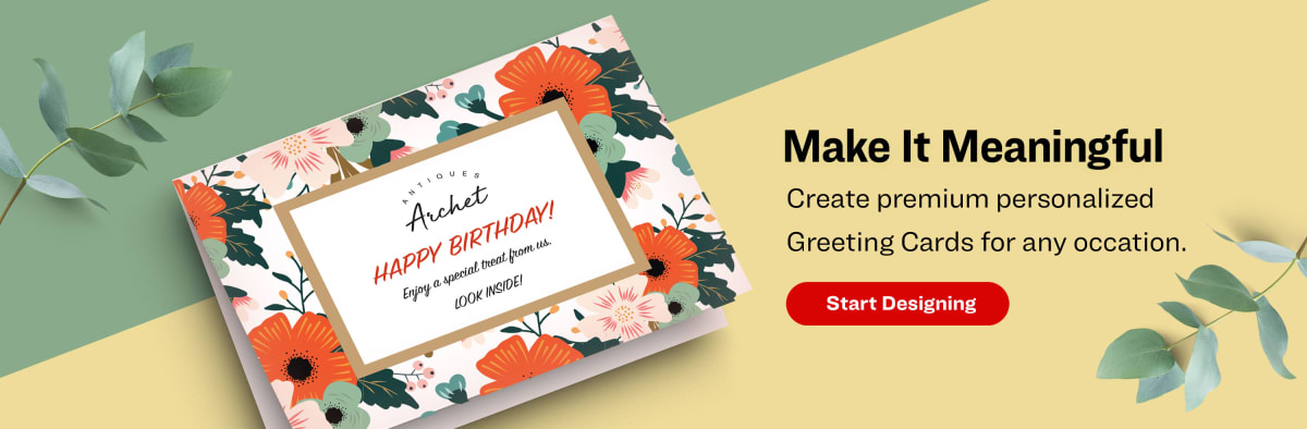 Make It Meaningful. Create premium personalized greeting cards for any occasion.