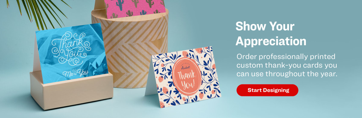 Show Your Appreciation with personalized thank you cards. Order custom thank you cards you can use throughout the year.