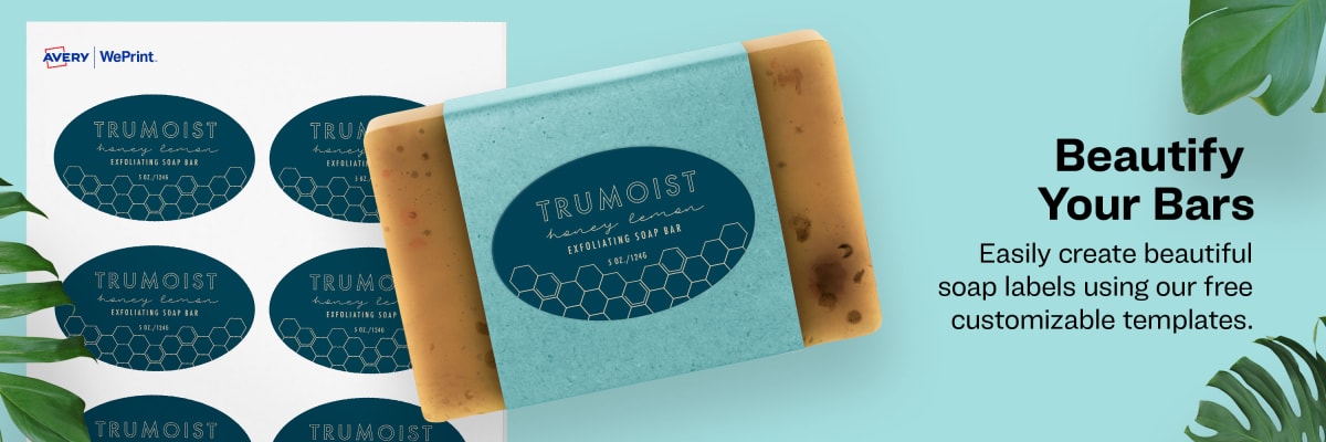 Beautify Your Bars - Easily create beautiful soap labels using our free customizable templates.