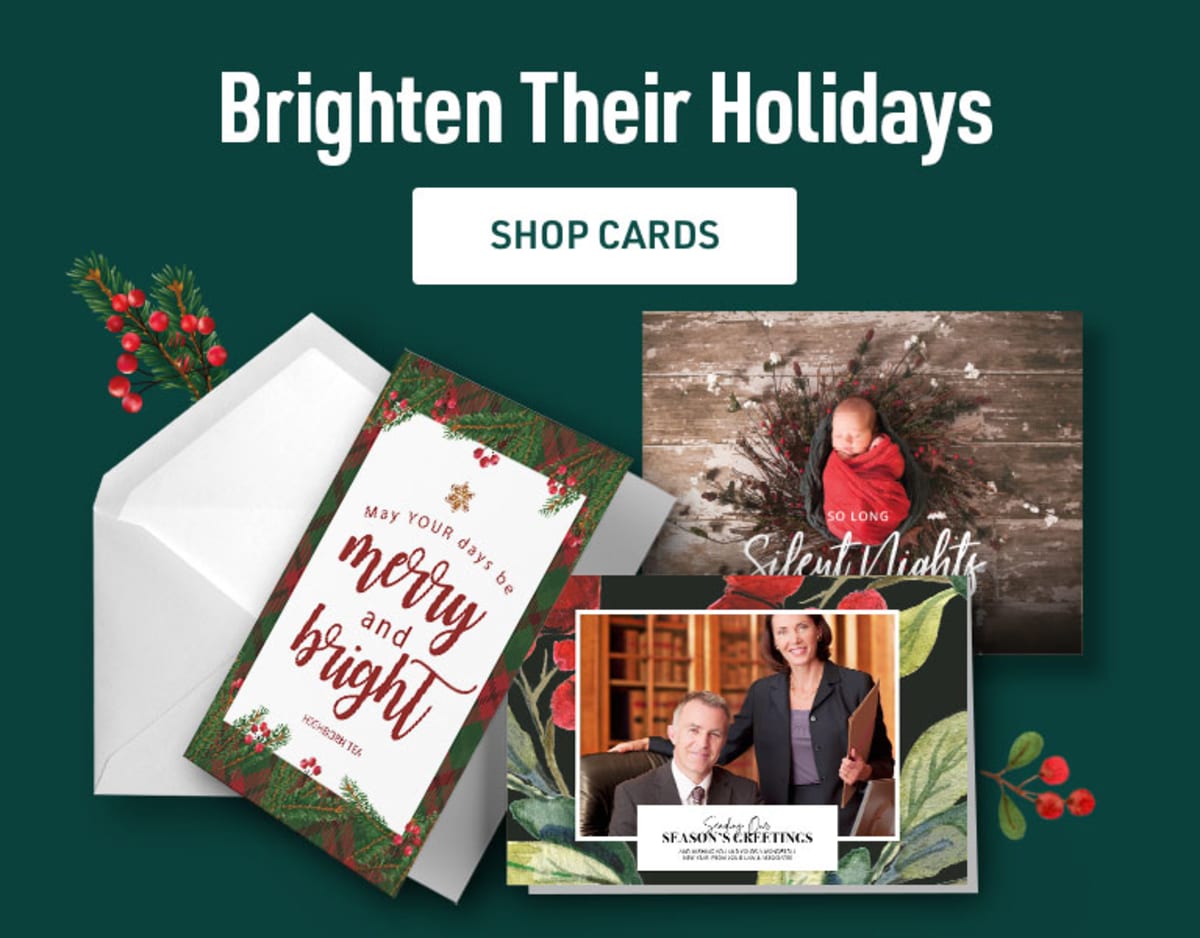 Brighten Their Holidays - Order beautiful custom cards for family, friends, clients & customers.