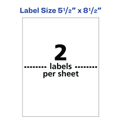 2 labels per sheet Made in the USA Premium Quality 8-1/2" x 5-1/2" per label 
