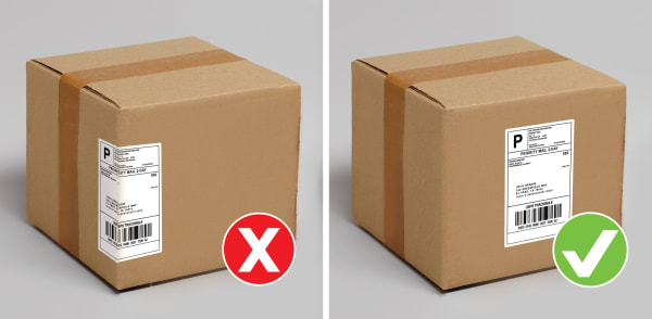 An example of where to put the shipping label on the box. The left side shows a label wrapped around the edge of the box with a big red "X" to indicate that is what you should never do. The right side shows a shipping label on the flattest, most prominent surface, away from seams or box openings with a big green "X" to indicate that this is where you should put the shipping label on the box. 