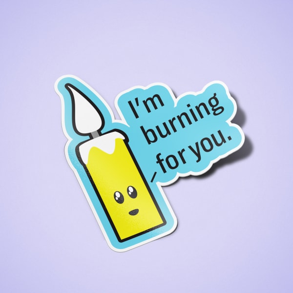 Custom Candle Stickers- I'm burning for you | Avery WePrint™
