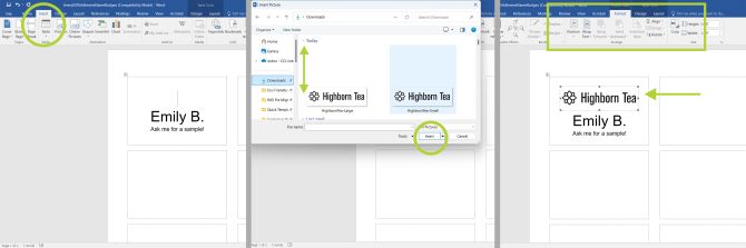 Three-panel screenshot demonstrating how to insert a logo  image into a name tag template in Microsoft Word. Panel 1: The 'Insert' tab is highlighted, showing where to start for adding an image. Panel 2: The file explorer window is open, displaying a logo file selected, with a green circle around the 'Insert' button to indicate the action. Panel 3: The name tag template shows the inserted logo above the text 'Emily B. Ask me for a sample!' The 'Picture Format' tab is highlighted, and a green arrow points to the logo, indicating its placement on the name tag.