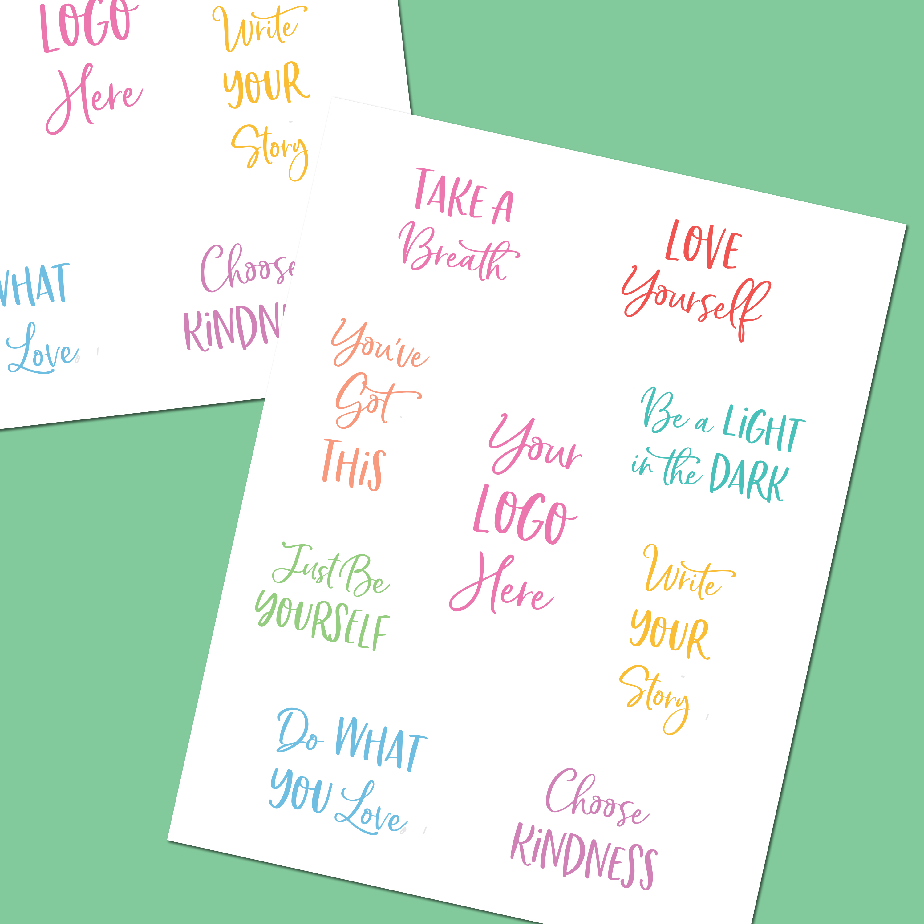 Motivational printable DIY stickers featuring colorful, handwritten phrases like "Take a breath," "Love yourself," "Choose kindness," and "Do what you love," with space to add a custom logo. These designs are perfect for inspiring sticker design DIY projects or for those seeking fresh sticker design ideas with uplifting messages.